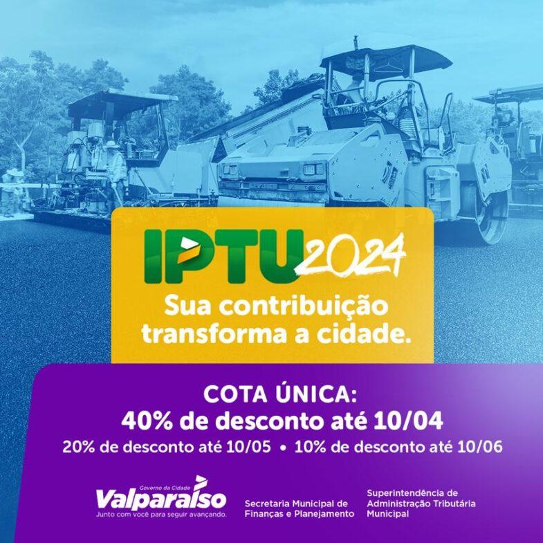 IPTU 2024: APROVEITE OS ÚLTIMOS DIAS PARA PAGAR COM DESCONTO DE 40%