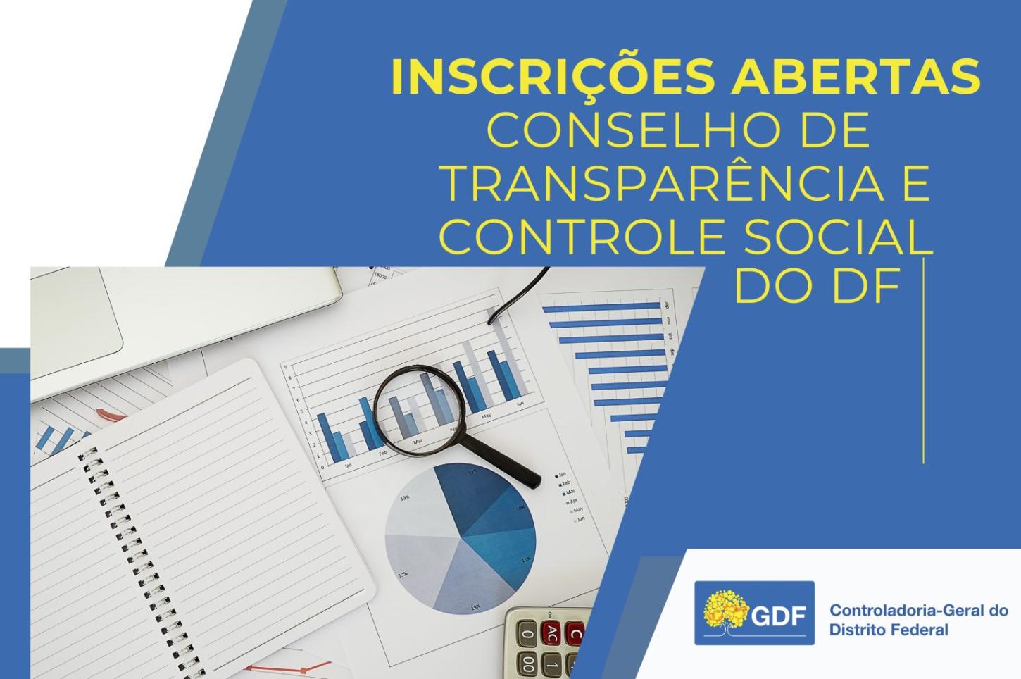 Abertas inscrições para o Conselho de Transparência e Controle Social do DF
