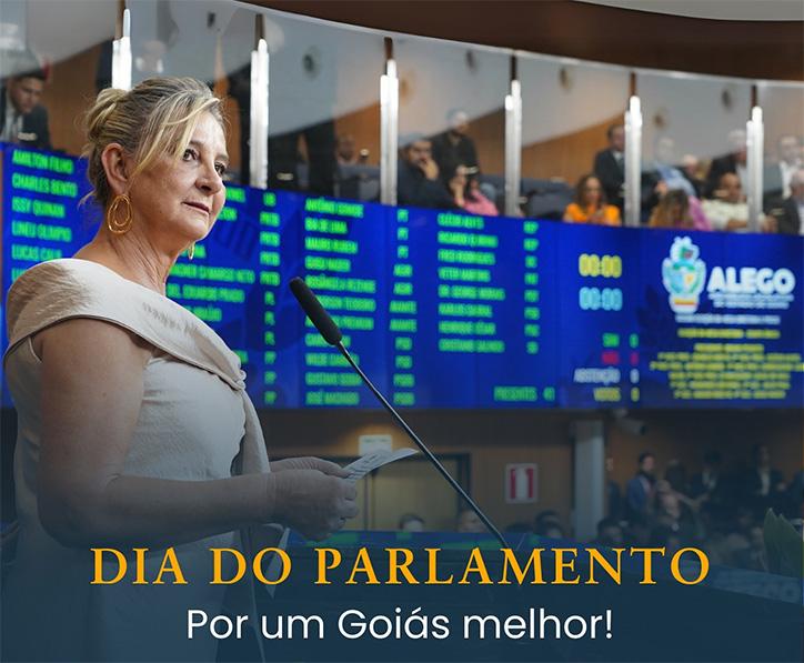Dia do Parlamento destaca ações em favor de um Goiás mais justo e desenvolvido